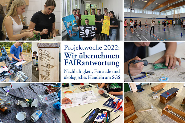Foto: Eindrücke von der Projektwoche 2022 am SGS zum Thema „Nachhaltigkeit“.