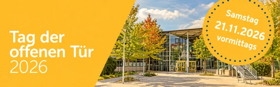 Tag der offenen Tür 2026 – Samstag, 21. November 2026, vormittags